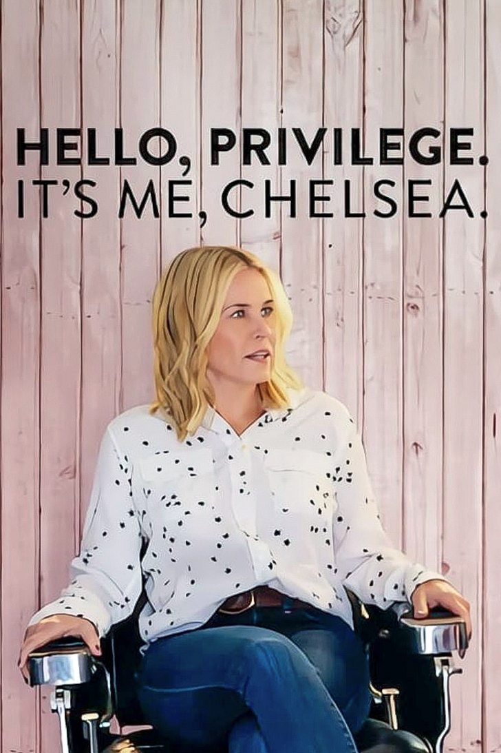 Постер Hello, Privilege. It's Me, Chelsea